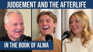 Ep 280 VIDEO  Mike on Judgement amp The Afterlife in the Book of Alma [upl. by Caleb]