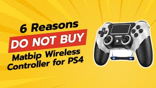 DONT BUY Matbip Wireless Controller for PS4 Until You Watch This ⚠️😱 6 Reasons [upl. by Cony40]