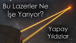 Uzaya Lazer Işınları Göndererek Yıldız Yaratmak Uyarlanabilir Optik Teknolojisi [upl. by Mij]