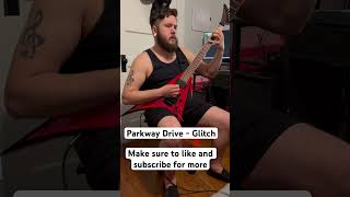 Parkway Drive  Glitch Guitar Cover metal guitarplaying shorts [upl. by Arua]