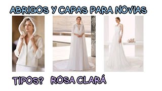 NOVEDADES ABRIGOS Y CAPAS PARA NOVIAS DE INVIERNO DE ROSA CLARÁ BODAS azulymalva [upl. by Noby]