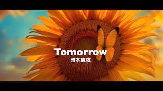 【岡本真夜】Tomorrow HD 720p [upl. by Leaper]