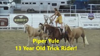 Piper Yule 13 Year Old Trick Rider [upl. by Oecile396]