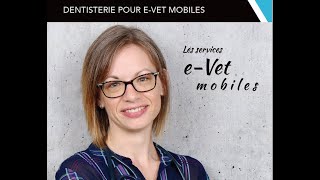 Service de Dentisterie avec Dre Josée Marcoux chez evet mobile [upl. by Anierdna779]