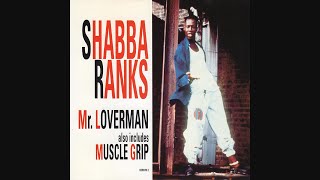 Shabba Ranks  Mr Loverman Also Includes Muscle Grip Single [upl. by Mordy]