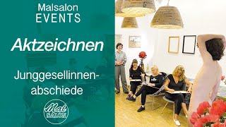 Malsalon Events  Aktzeichnen  Junggesellinnenabschiede [upl. by Nylkaj]