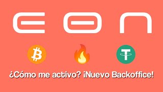 ¿Cómo Me Activo en EON ¡Nuevo Backoffice ¡Ya se acepta Tether USDT [upl. by Constantia393]