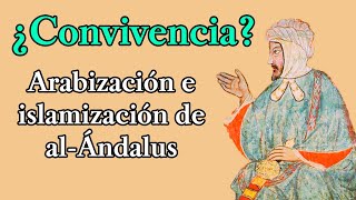 VIEJO VÍDEO Arabización e islamización de alÁndalus [upl. by Kane388]