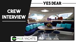 Charter Yacht YES DEAR  Crew Interview [upl. by Aytac849]