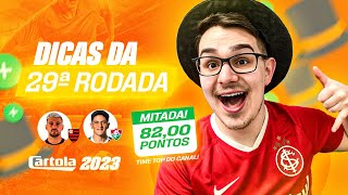 DICAS 29 RODADA  CARTOLA FC 2023  MITAMOS NA ÚLTIMA [upl. by Devine]