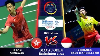 Jason GUNAWAN HKG vs Y MARCELLYNO INAMSR 16  MACAU Open Badminton 2024 Badminton [upl. by Negriv748]