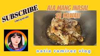 AlaMang Inasal sa Kawali natieramirezvlog cooking tasty chickenlegpiece [upl. by Irreg]