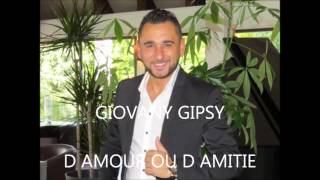 D AMOUR OU D AMITIE Version GIPSY [upl. by Oine455]