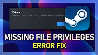 How To Fix Steam Missing File Privileges Error on PC [upl. by Jolee]