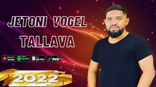 Jetoni Vogel  Tallava 2022 Official Audio [upl. by Wengert601]