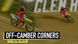 Improve Your Skills in OffCamber Corners  MX101 [upl. by Franzoni499]