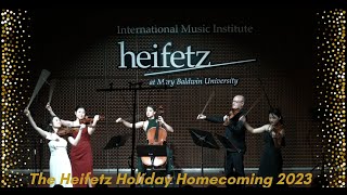 The Heifetz Holiday Homecoming 2023 [upl. by Dumm]