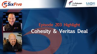 Cohesity amp Veritas Deal  Episode 203  Six Five Podcast [upl. by Anitrak685]