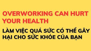 Overworking Can Hurt Your Health  Level B1  Listening skill channel [upl. by Anahsat]