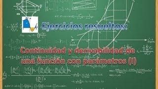 Continuidad y derivabilidad de una función a trozos con parámetros  Ejercicio 1 [upl. by Neenwahs801]