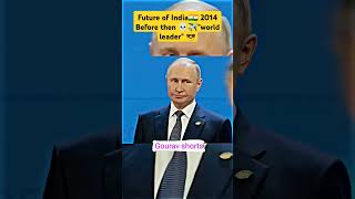 Future🔮 of india in global🌎 Before 2014 and after 💀✈️ future putin g20 short motivation [upl. by Claudine]