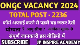 ONGC ORGANISATION AND NATURAL GAS CORPORATION VACANCY 2024 TOTAL POST 2236 सुनहरा मौका [upl. by Liam]