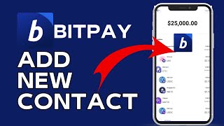 How to Add New Contact in BitPay Wallet 2024 [upl. by Susanetta]