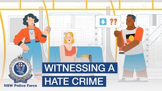 Hate Crimes Witnessing a Hate Crime  NSW Police Force [upl. by Anaujit]