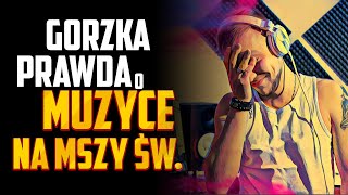 Gorzka prawda o muzyce w kościele [upl. by Cirone206]