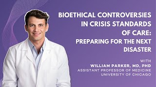 Bioethical Controversies in Crisis Standards of Care Preparing for the next disaster [upl. by Margaux]