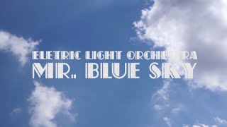 Mr Blue Sky  Electric Light Orchestra Lyrics [upl. by Molton]