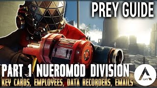 Prey All Collectibles Part 1  Neuromod Division Keycards Emails Employees Recordings amp More [upl. by Liddle939]