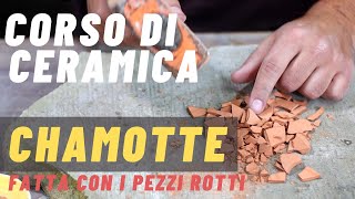 Come Fare LA CHAMOTTE  Polvere di CERAMICA FATTA IN CASA Tutorial SUPER SEMPLICE [upl. by Artemahs]