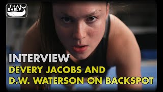 TIFF 2023 Interview Devery Jacobs and D W Waterson on Backspot [upl. by Sutsugua]