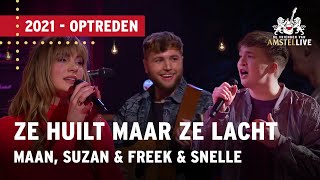 Maan Suzan amp Freek en Snelle  Ze Huilt Maar Ze Lacht  Vrienden van Amstel LIVE 2021 [upl. by Hauck]