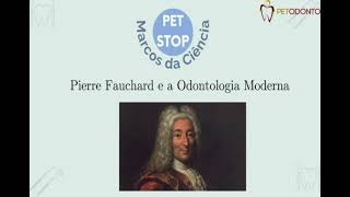 Pierre Fauchard e a Odontologia Moderna [upl. by Analeh986]