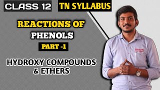 Reactions of Phenol  PART 1  Class 12  Chemistry  TN Syllabus  Hydroxy compounds amp ethers [upl. by Anad]