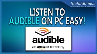 How to Listen to Audible on Windows 10 PC  Download Audiobooks For PC [upl. by Adila740]