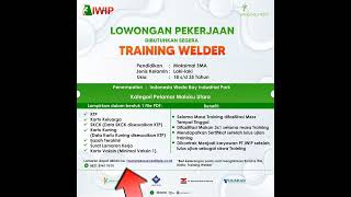 Lowongan kerja Fresh Graduate Non Pengalaman Training Welder PT IWIP lowongankerja loker [upl. by Salinas]