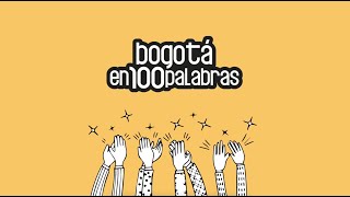 Bogotá en 100 palabras [upl. by Ebenezer]