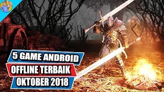 5 Game Android Offline Terbaik Oktober 2018 [upl. by Aleafar]