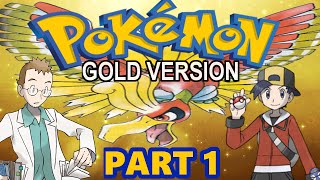 Lets Play Pokemon Gold Part 1 Gameplay Walkthrough [upl. by Nassah]