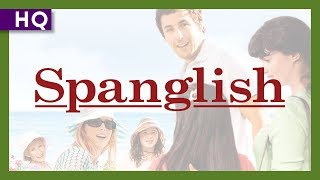 Spanglish Trailer 2 2004 [upl. by Bekaj347]