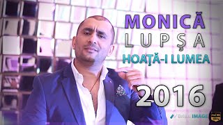 Monica Lupsa  Hoatai lumea asta rau HIT 2016 [upl. by Lyrret]