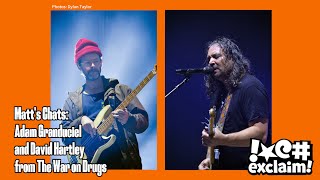 Matts Chats The War on Drugs Adam Granduciel and David Hartley Talk Toronto favourites [upl. by Oizirbaf392]