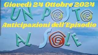 GIOVEDÌ 24 OTTOBRE 2024  UN POSTO AL SOLE  ANTICIPAZIONI DELLEPISODIO upas lvs unpostoalsole [upl. by Yhtnomit]