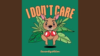 I Dont Care [upl. by Anaitak]