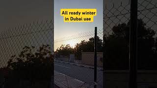 Winter time now in uae I Eric Serenio Channel [upl. by Danni]