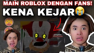 KAMI KENA KEJAR DENGAN BADUT SERAM😭 MAIN ROBLOX DENGAN FANS CANTIKK😍 [upl. by Blinny745]