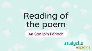 5 An Spailpín Fánach  Reading of the Poem Leaving Cert Irish Poetry [upl. by Kamillah]